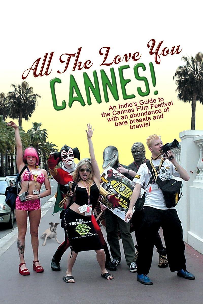 Постер All the Love You Cannes!